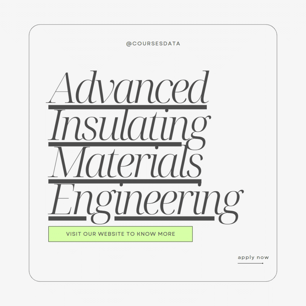 Advanced Insulating Materials Engineering