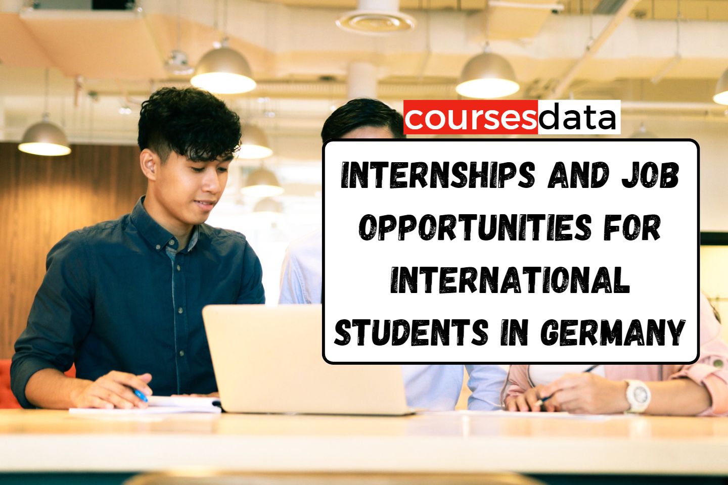 Internships and Job Opportunities for International Students in Germany