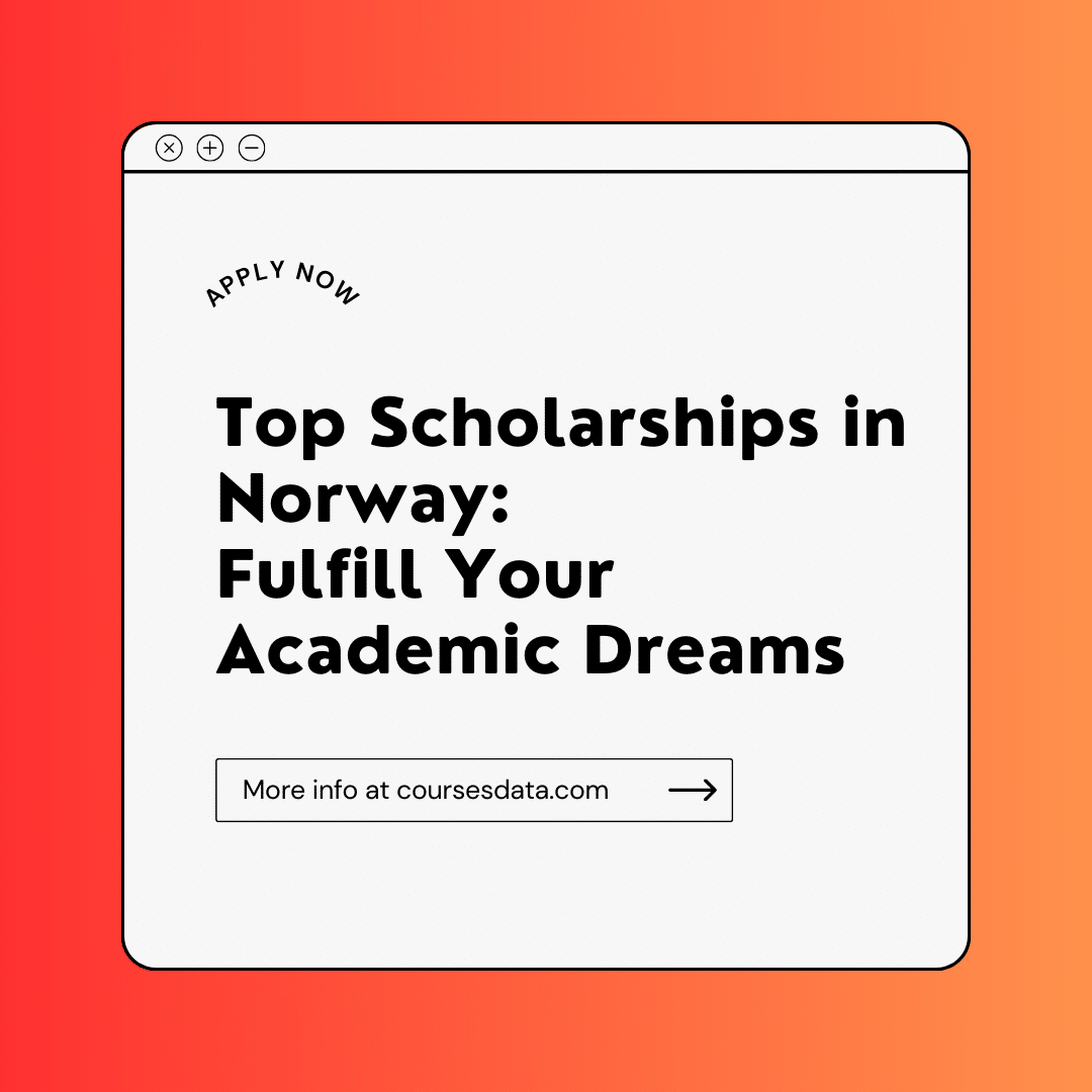 Top Scholarships in Norway: Fulfill Your Academic Dreams