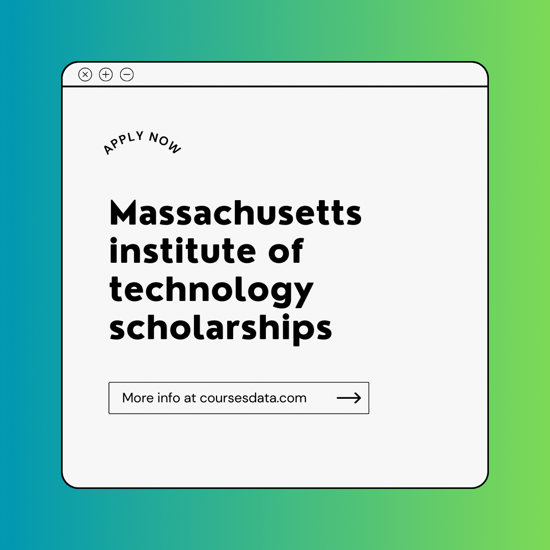 Massachusetts institute of technology scholarships
