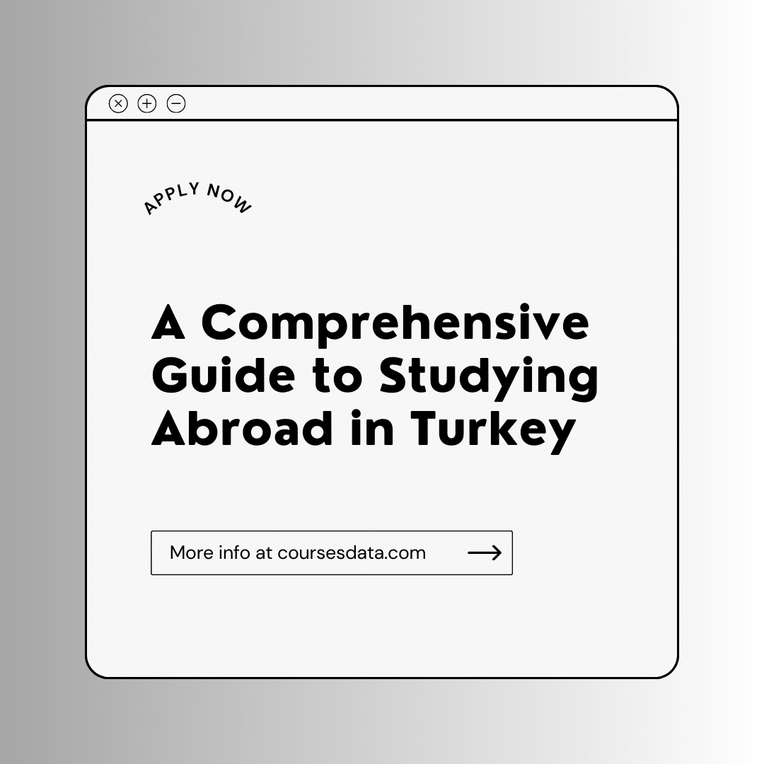A Comprehensive Guide to Studying Abroad in Turkey
