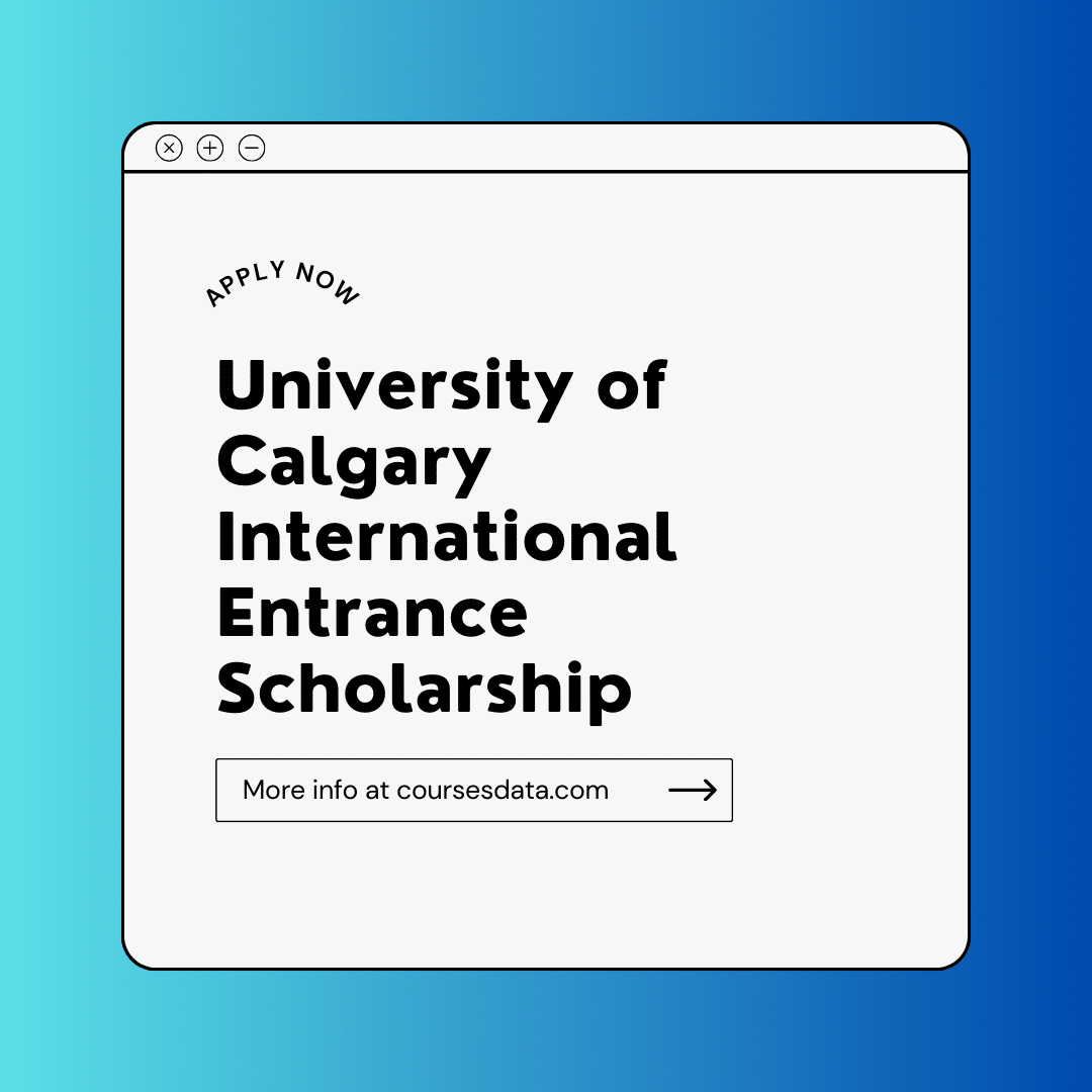 University of Calgary International Scholarship: Global Opportunities