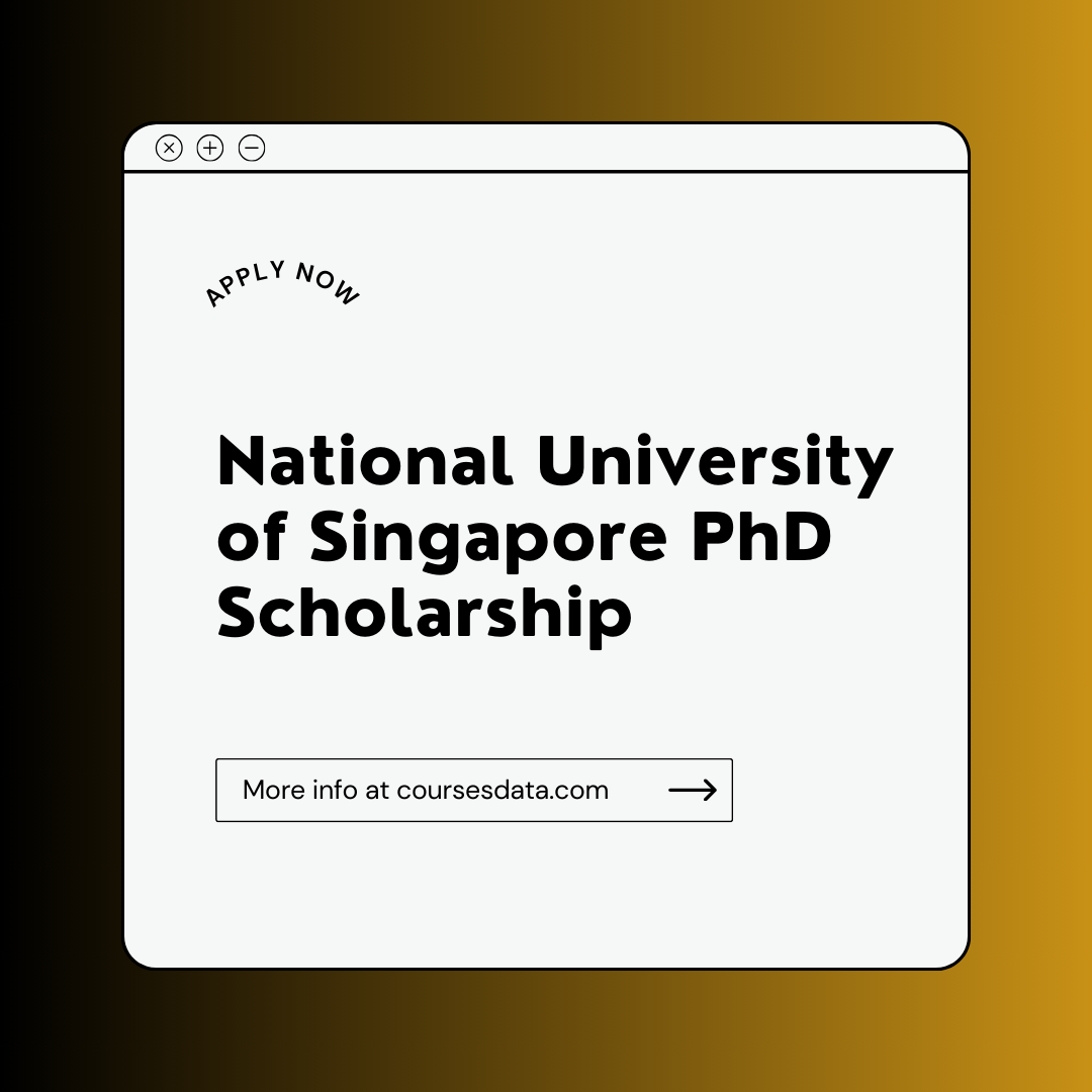 National University of Singapore PhD Scholarship