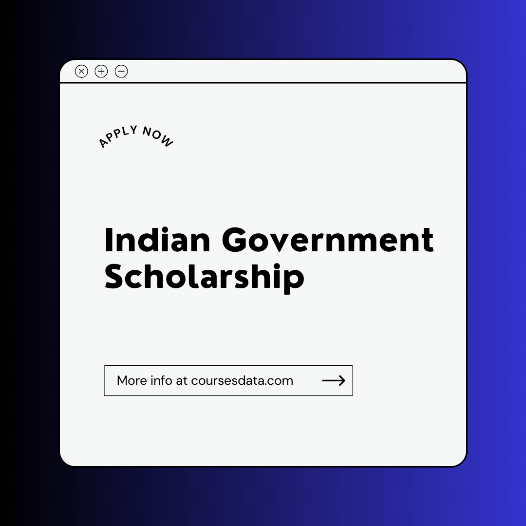 Indian Government Scholarship