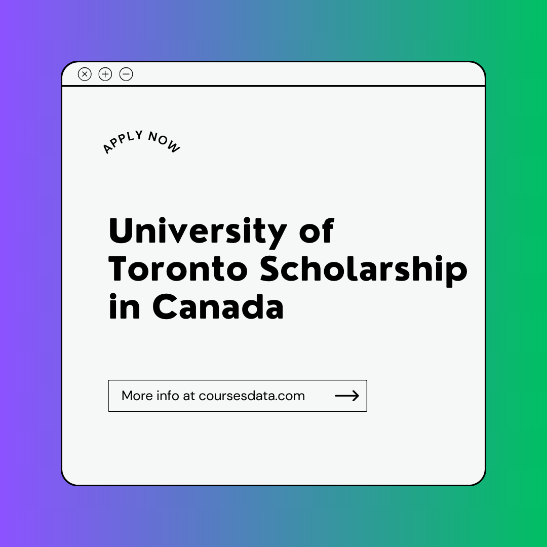 University of Toronto Scholarship in Canada
