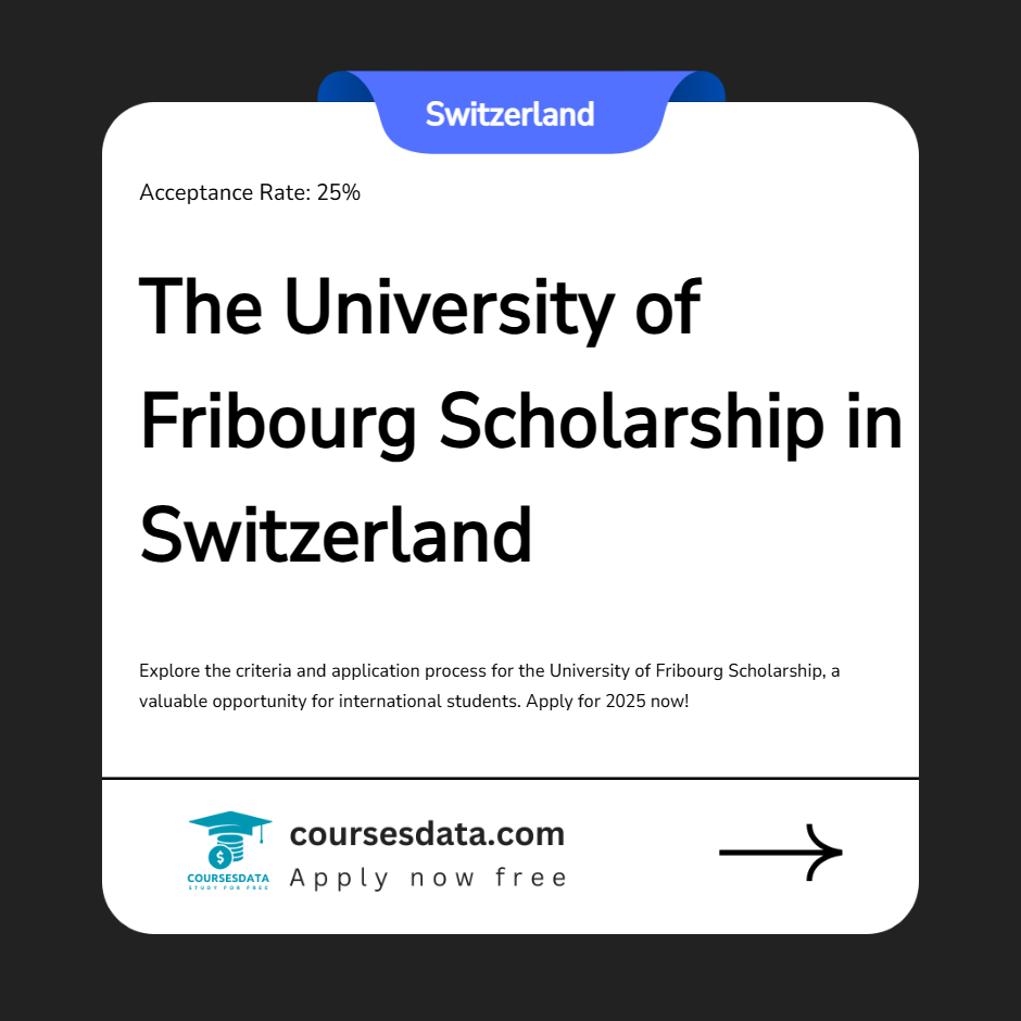 The University of Fribourg Scholarship in Switzerland