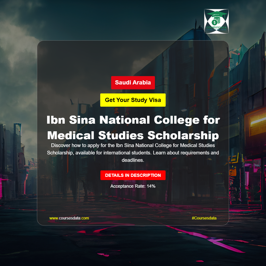 Ibn Sina National College for Medical Studies Scholarship