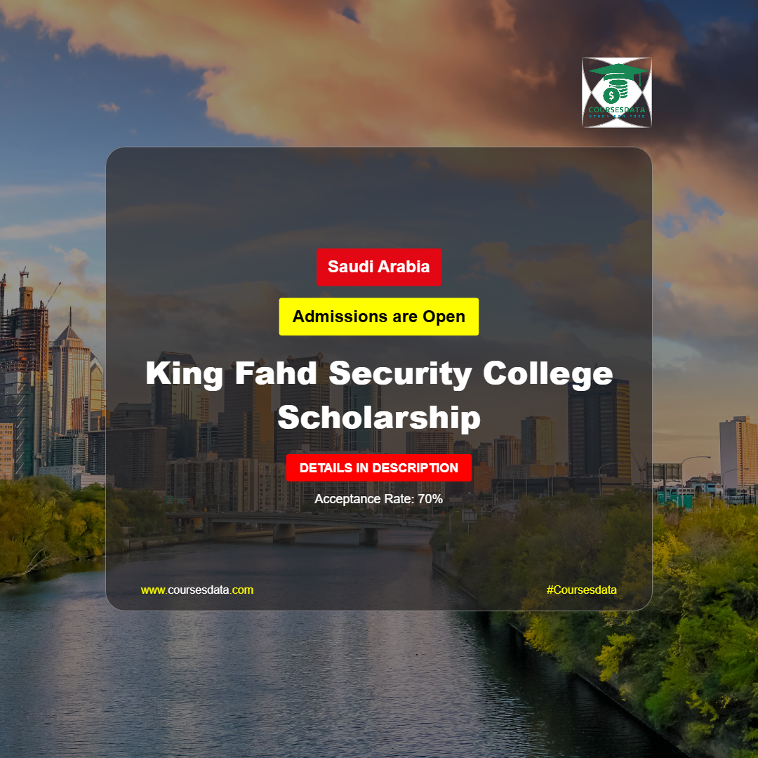 King Fahd Security College Scholarship