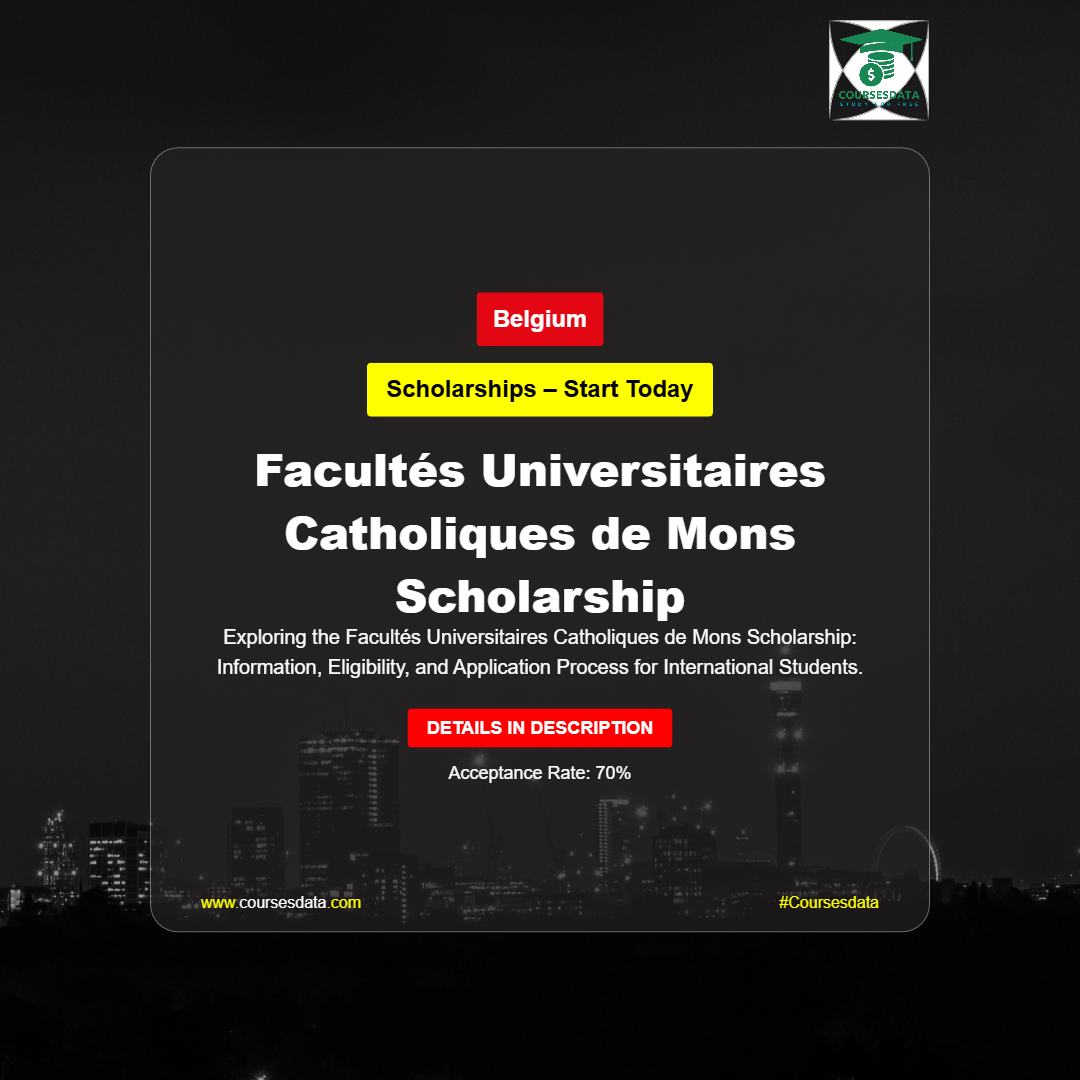 Facultés Universitaires Catholiques de Mons Scholarship