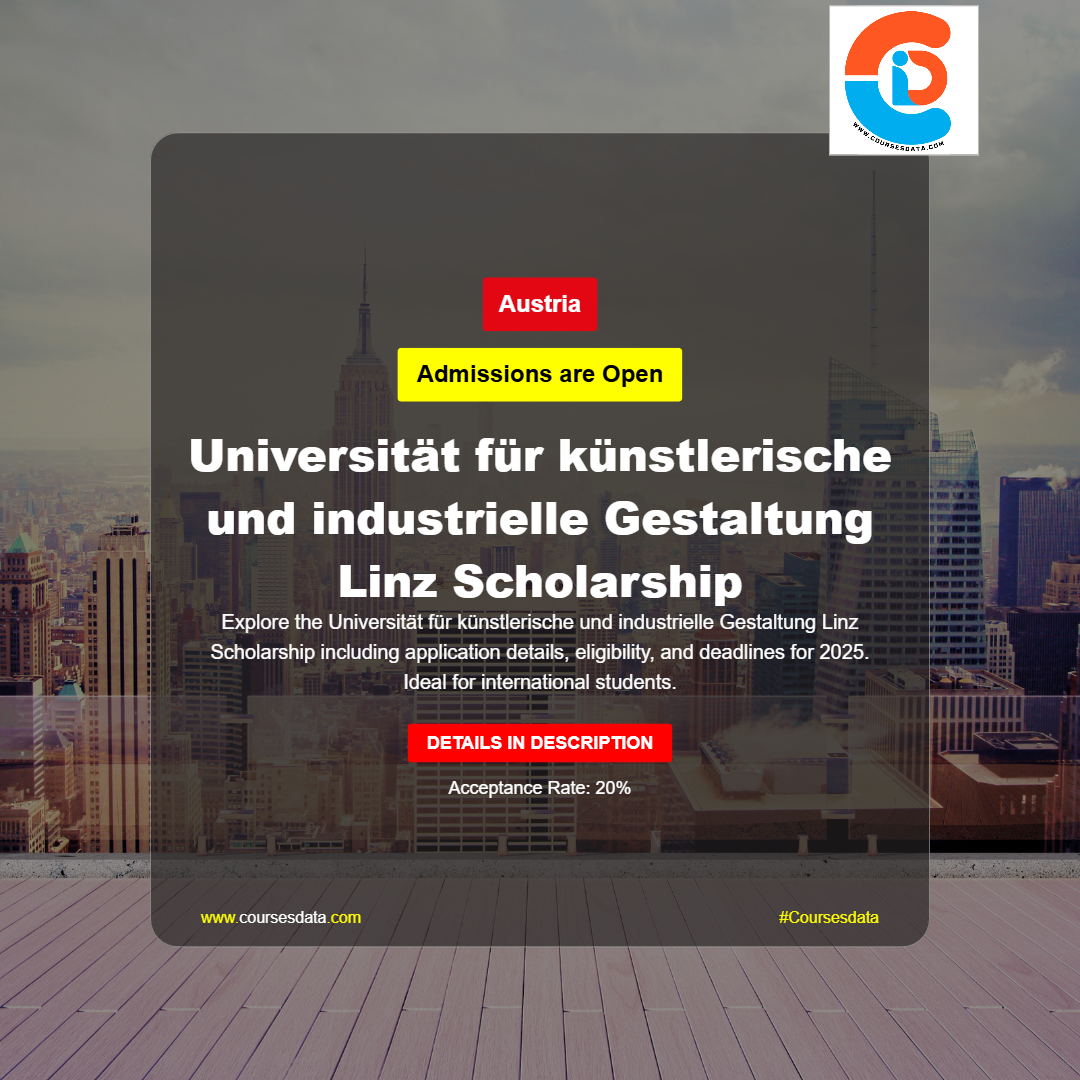 Universität für künstlerische und industrielle Gestaltung Linz Scholarship
