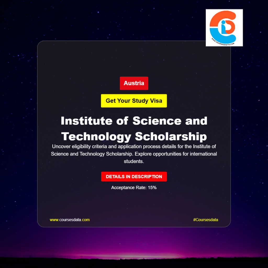Institute of Science and Technology Scholarship