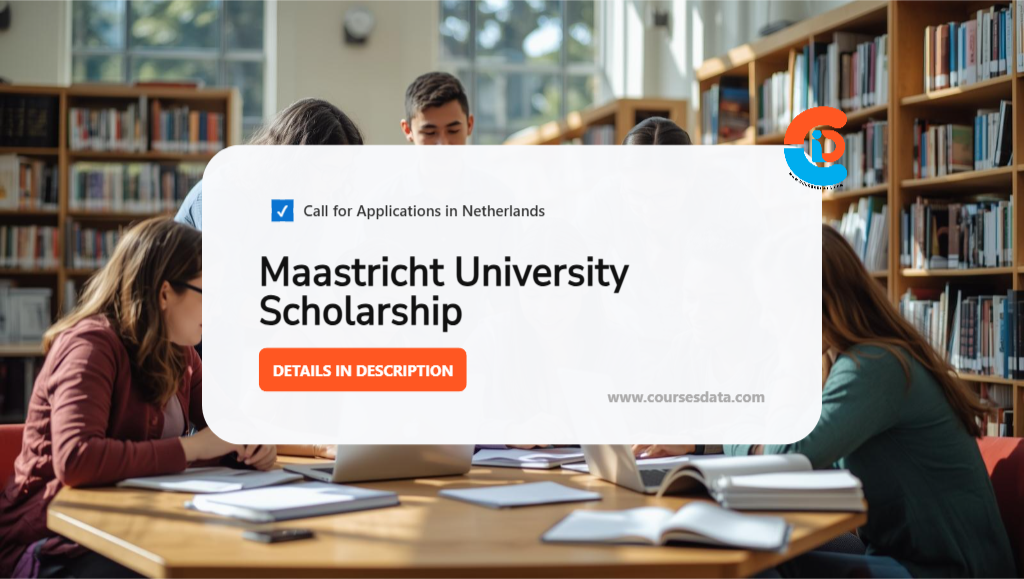 Maastricht University Scholarship