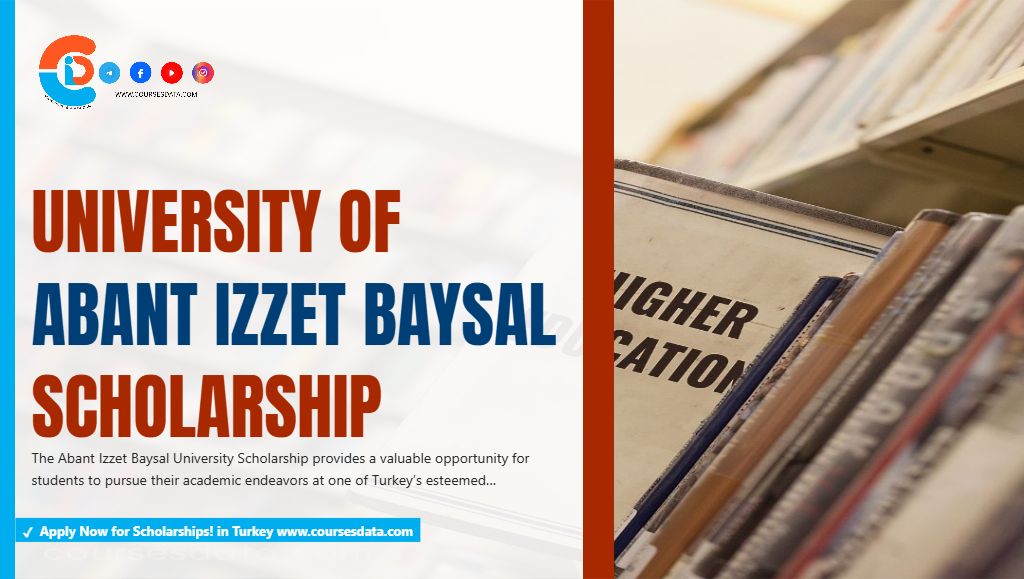 University of Abant Izzet Baysal Scholarship