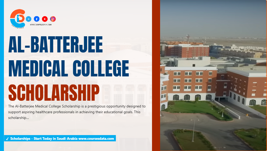 Al-Batterjee Medical College Scholarship