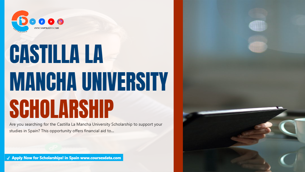 Castilla La Mancha University Scholarship