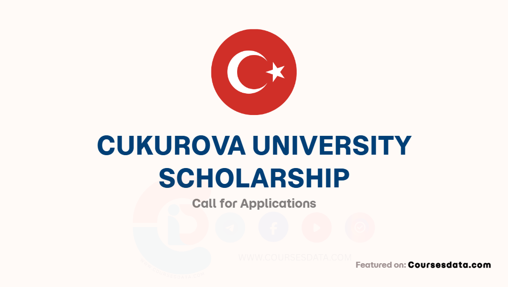 Cukurova University Scholarship