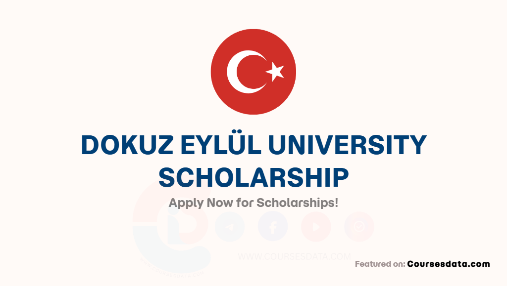 Dokuz Eylül University Scholarship