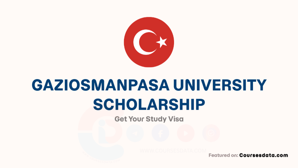Gaziosmanpasa University Scholarship