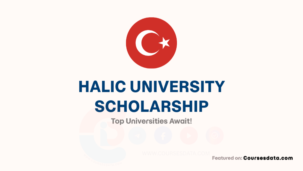 Halic University Scholarship