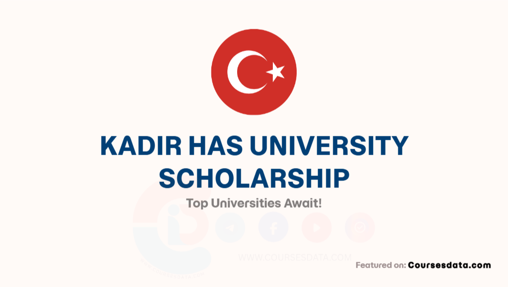 Kadir Has University Scholarship