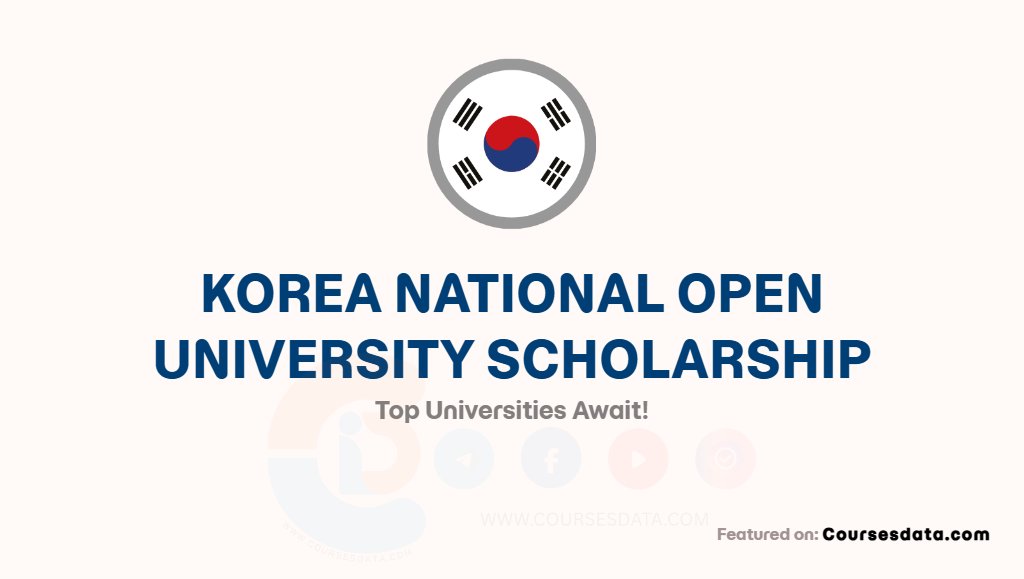 Korea National Open University Scholarship