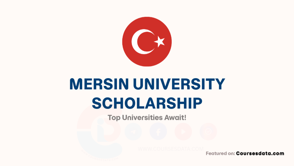 Mersin University Scholarship