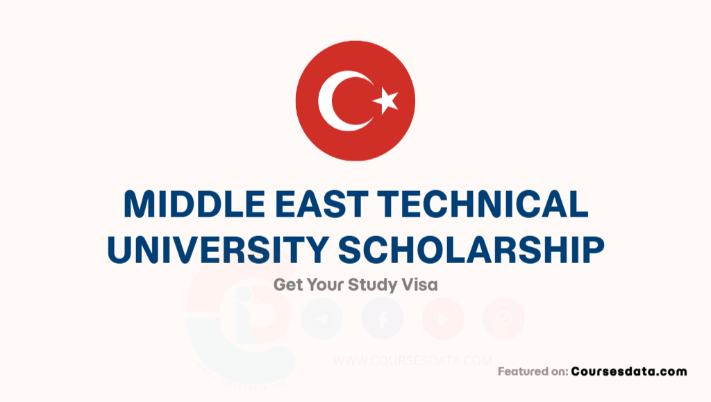 Middle East Technical University Scholarship