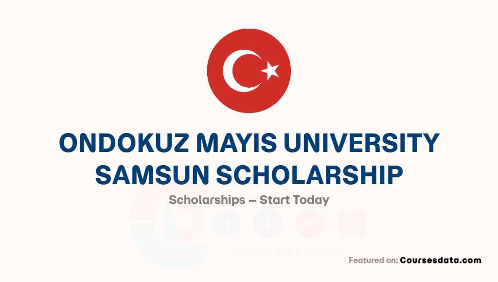 Ondokuz Mayis University Samsun Scholarship