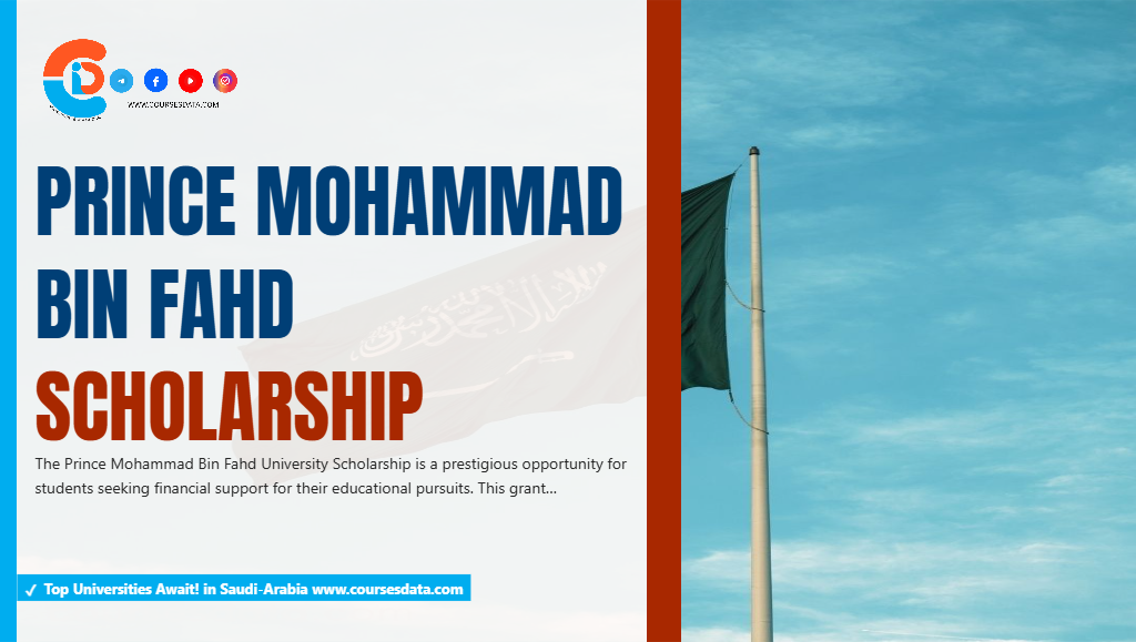 Prince Mohammad Bin Fahd Scholarship