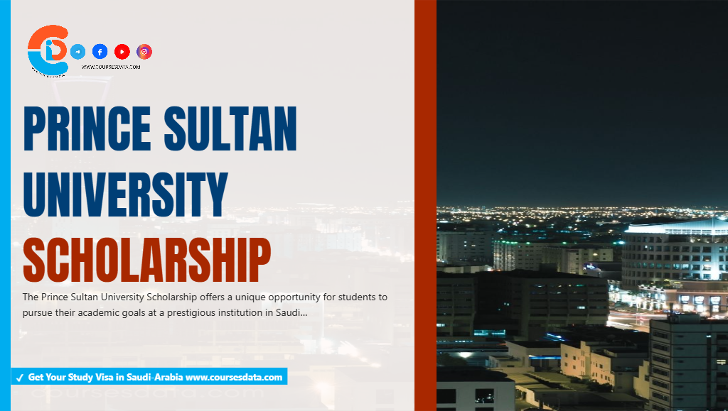 Prince Sultan University Scholarship