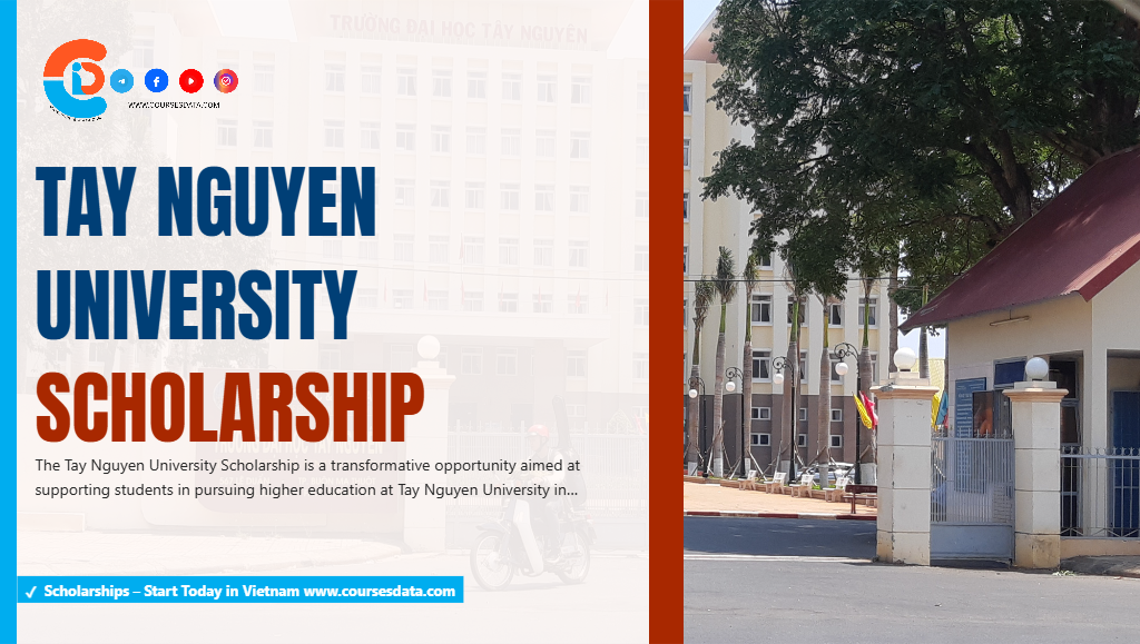 Tay Nguyen University Scholarship