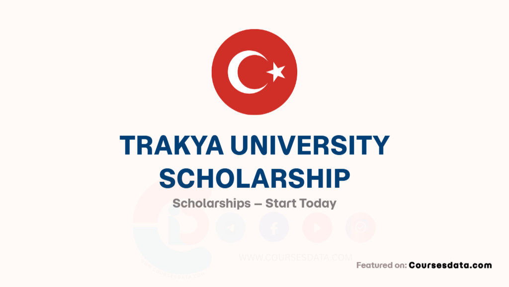 Trakya University Scholarship