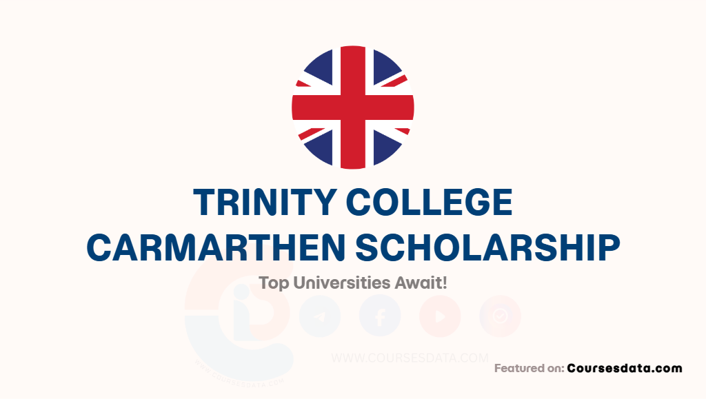 Trinity College Carmarthen Scholarship