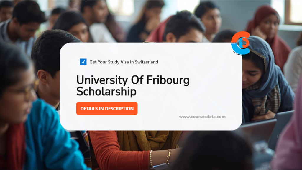 University of Fribourg Scholarship
