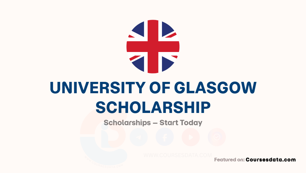 University of Glasgow Scholarship
