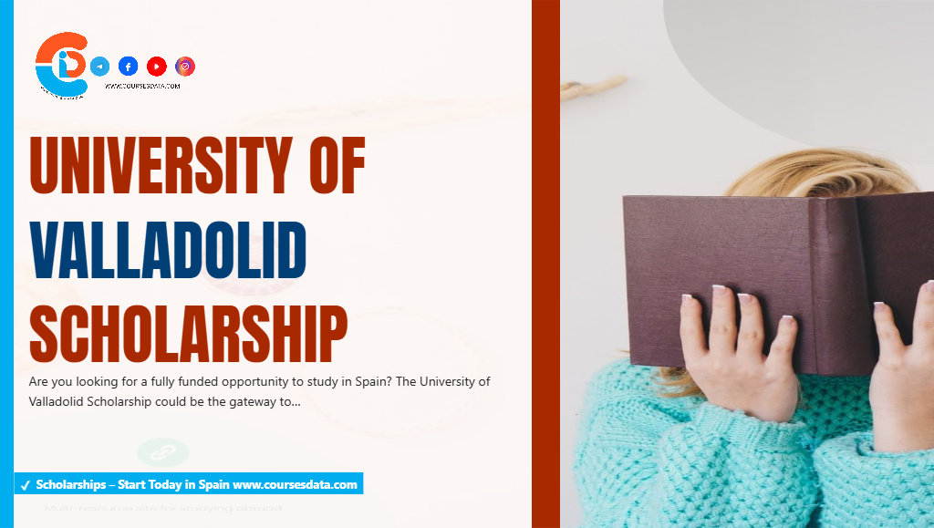 University of Valladolid Scholarship