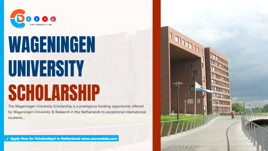 Wageningen University Scholarship