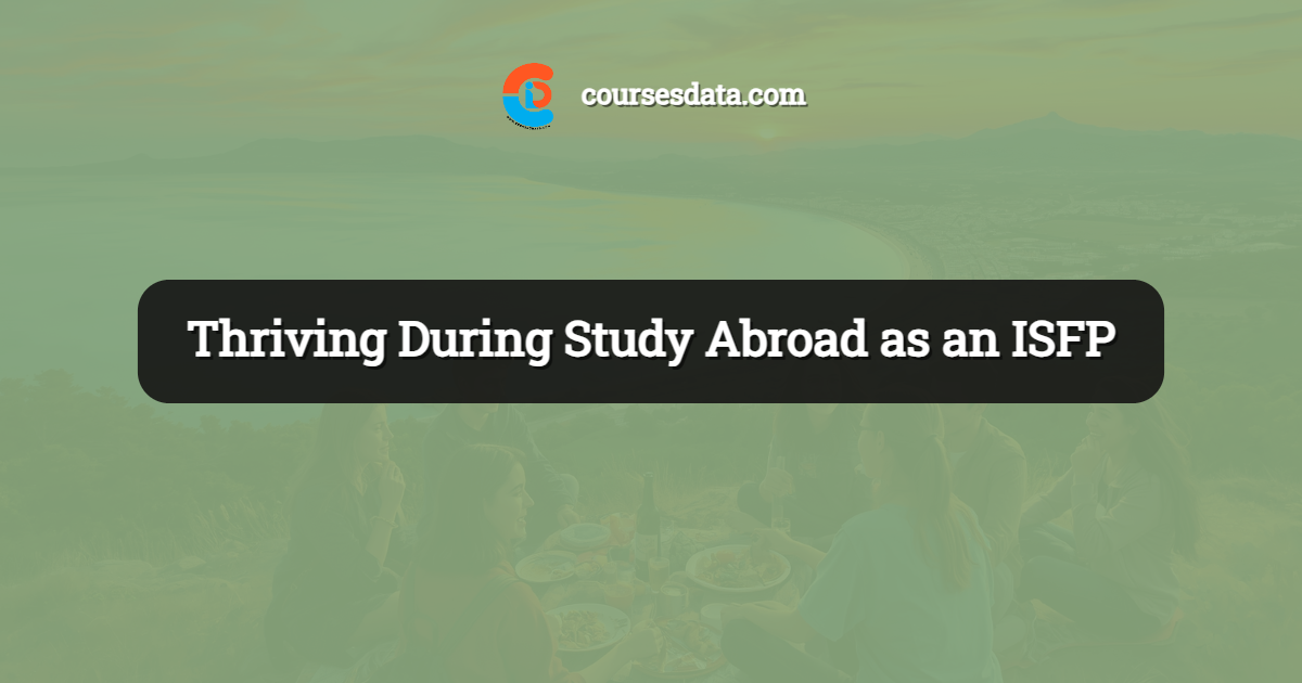 Thriving During Study Abroad as an ISFP