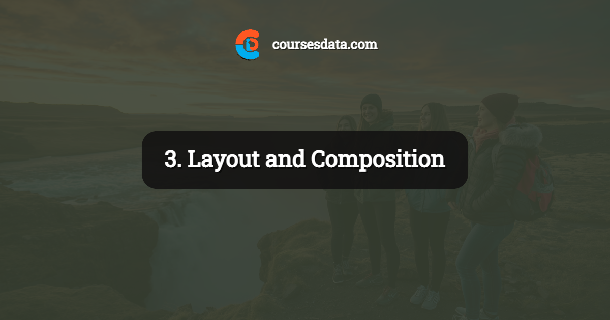 3. Layout and Composition