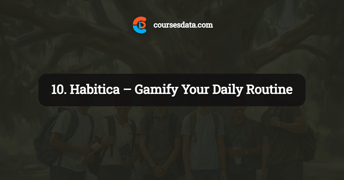 10. Habitica – Gamify Your Daily Routine