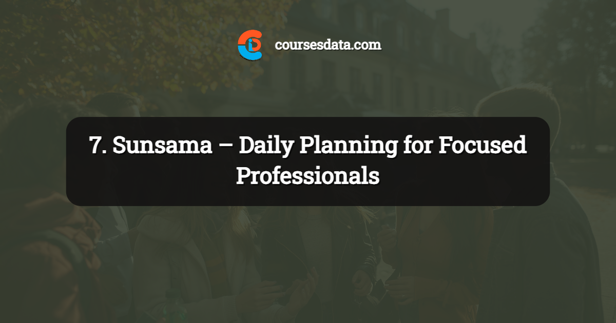 7. Sunsama – Daily Planning for Focused Professionals