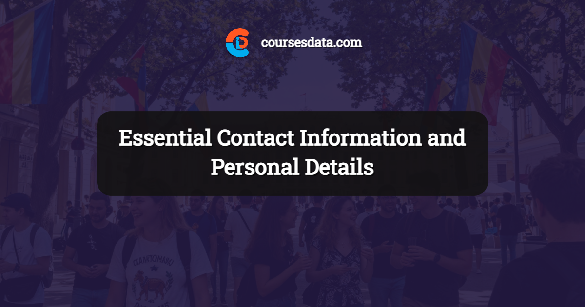 Essential Contact Information and Personal Details