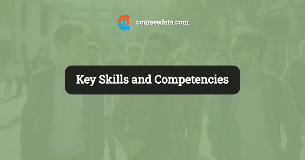 Key Skills and Competencies