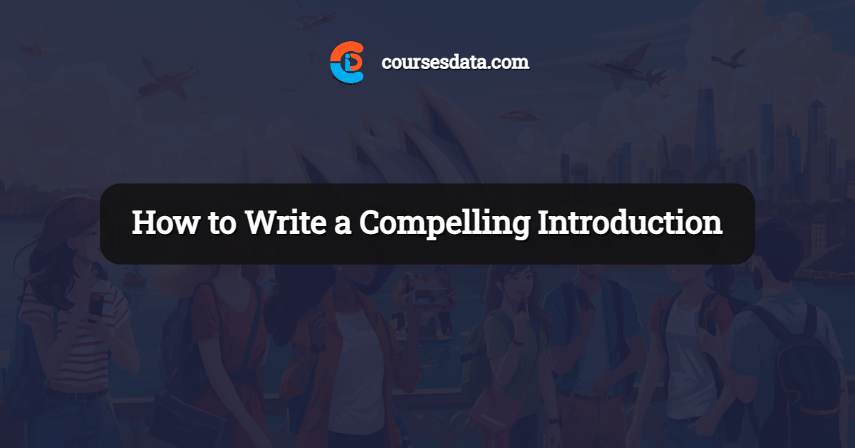 How to Write a Compelling Introduction