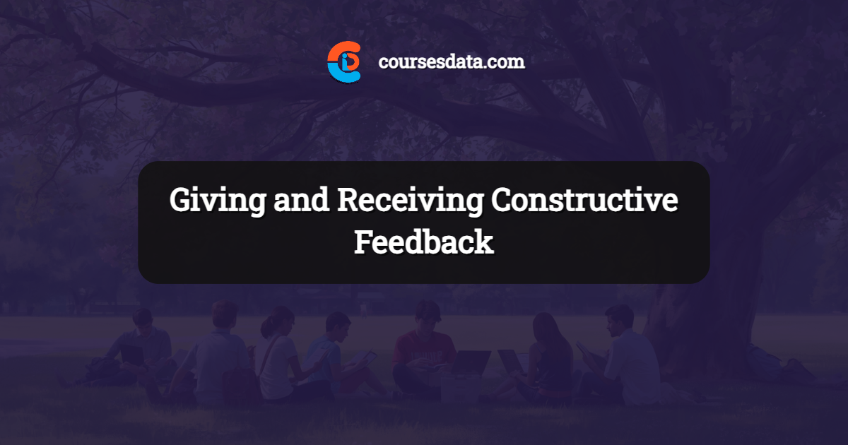 Giving and Receiving Constructive Feedback