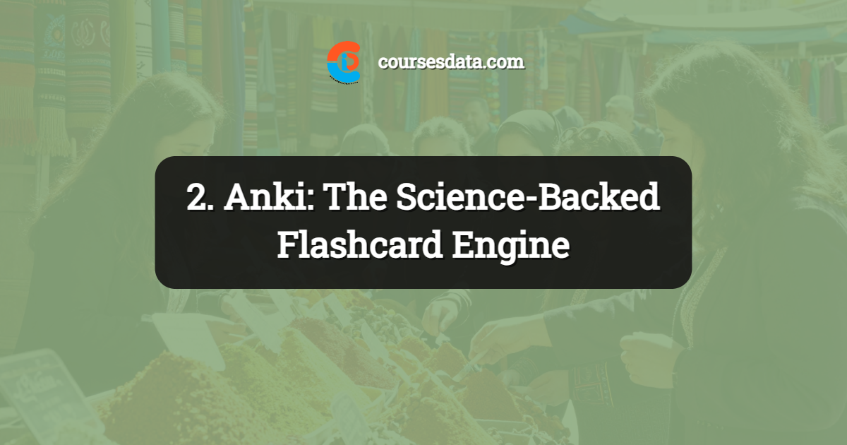 2. Anki: The Science-Backed Flashcard Engine