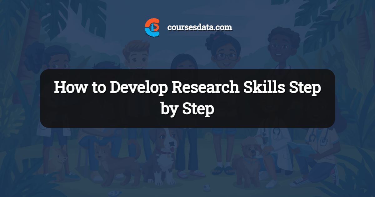 How to Develop Research Skills Step by Step