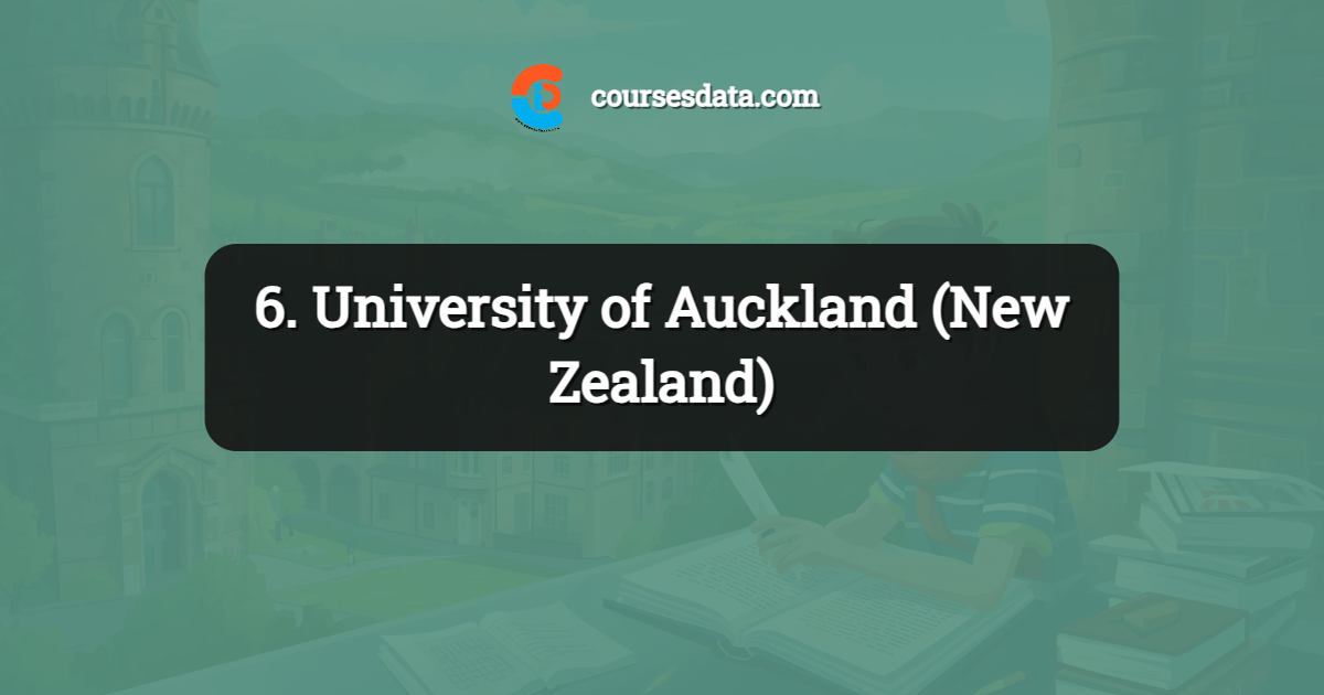 6. University of Auckland (New Zealand)