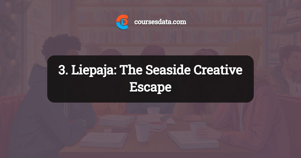 3. Liepaja: The Seaside Creative Escape